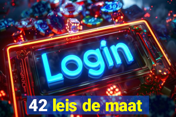 42 leis de maat